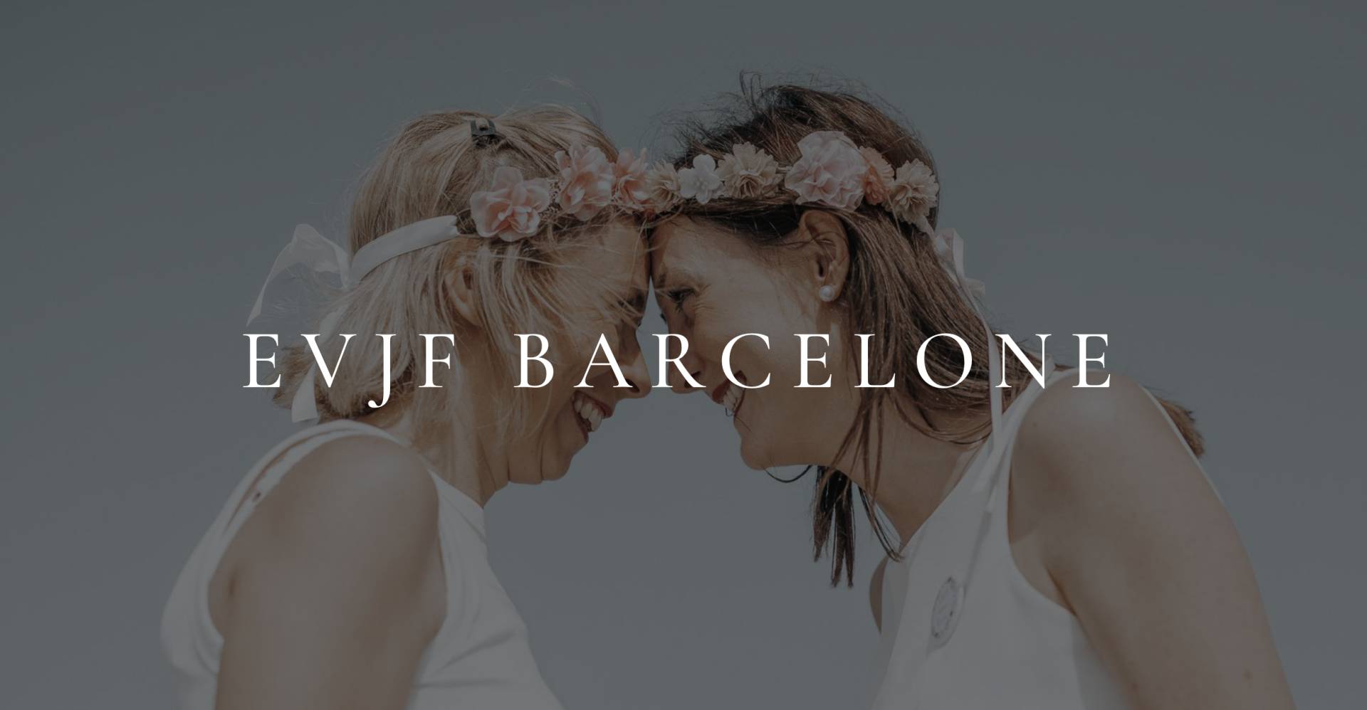 EVJF BARCELONE EVJF BARCELONE